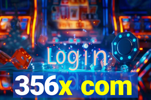 356x com